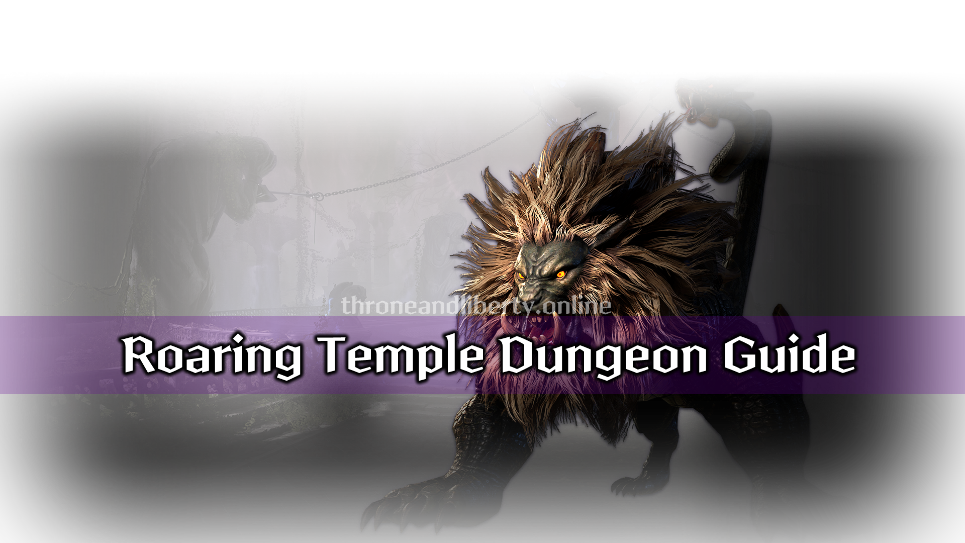 Roaring Temple Dungeon Guide-throne-and-liberty-2024